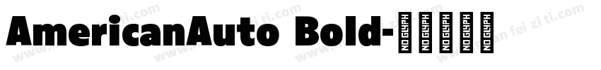 AmericanAuto Bold字体转换